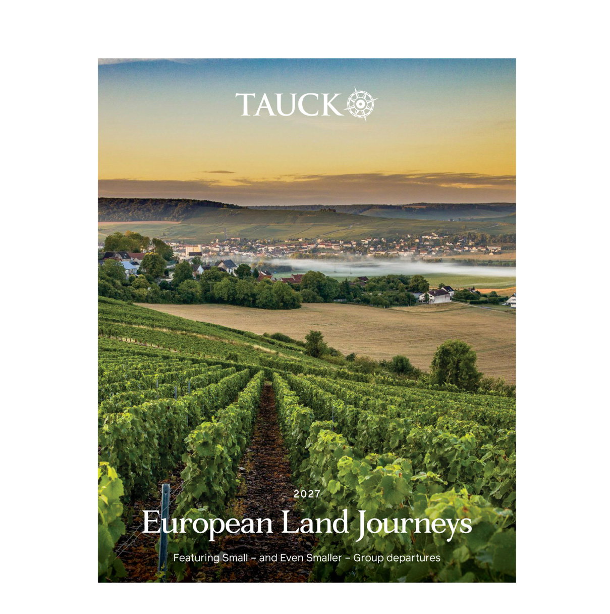 **Hot off the presses!** Tauck 2027 European Journeys Brochure is here